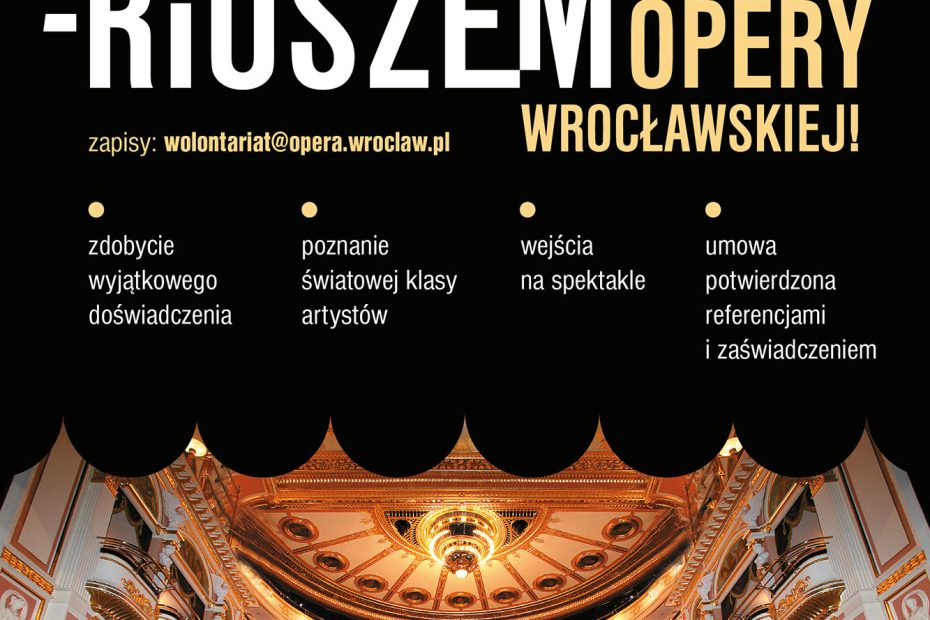 Baner promujący nabór na wolontariat do Opery Wrocławskiej.