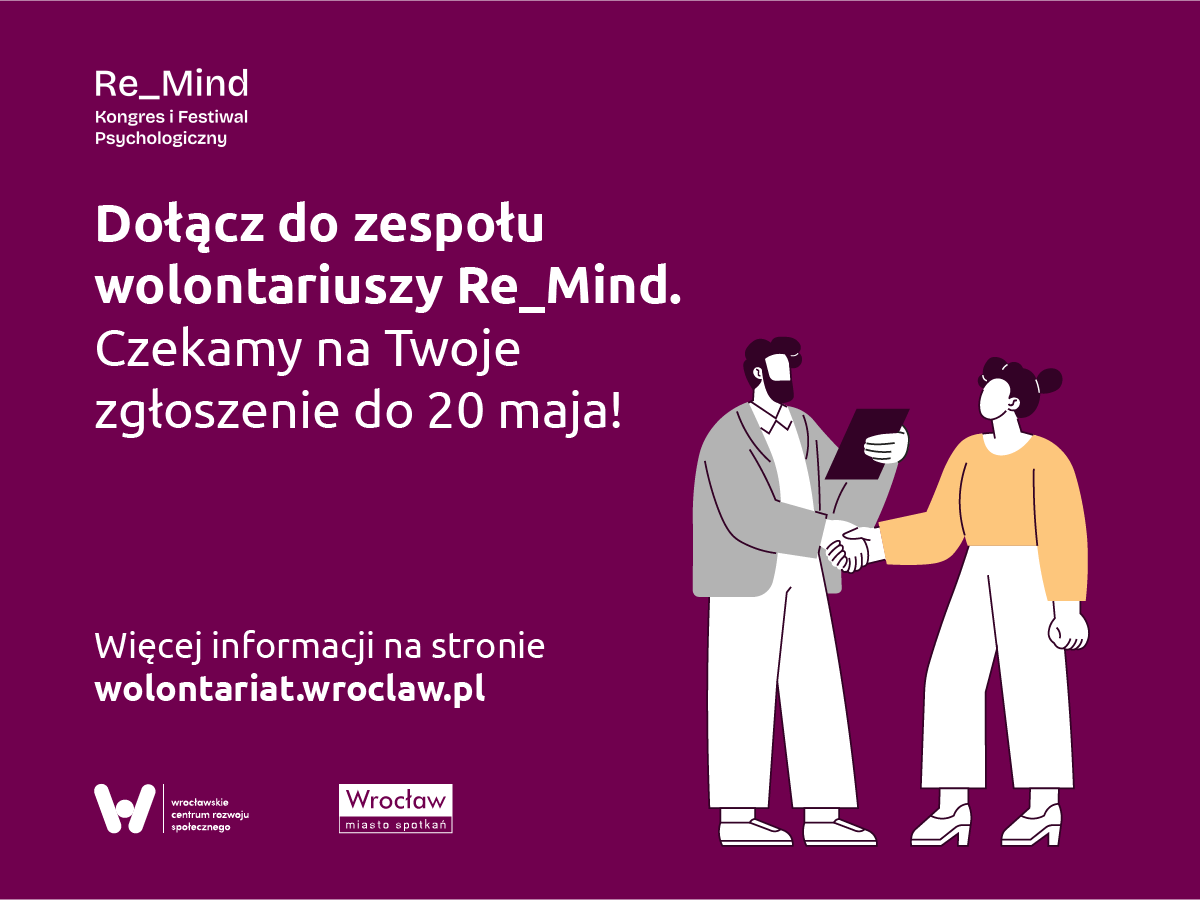 Dołącz do zespołu wolontariuszy RE_Mind Kongres Psychologiczny!
